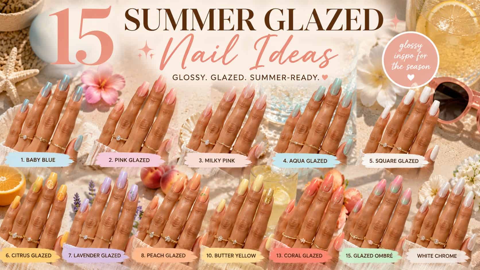 15 trendy glazed nail designs for summer 2026 including pink, aqua, coral, lavender, and ombre styles